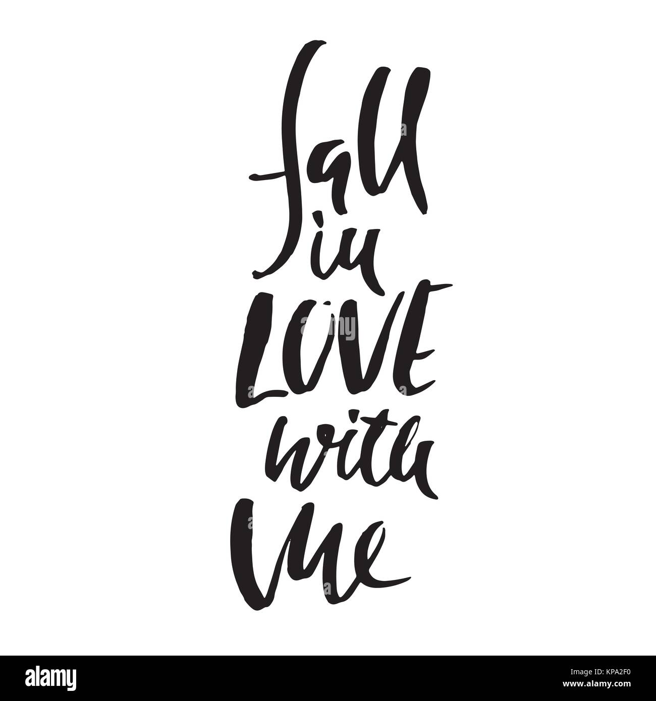 Cadere in amore con me. La calligrafia Handdrawn per il giorno di San Valentino. Illustrazione di inchiostro. Moderno pennello asciutto lettering. Illustrazione Vettoriale. Illustrazione Vettoriale