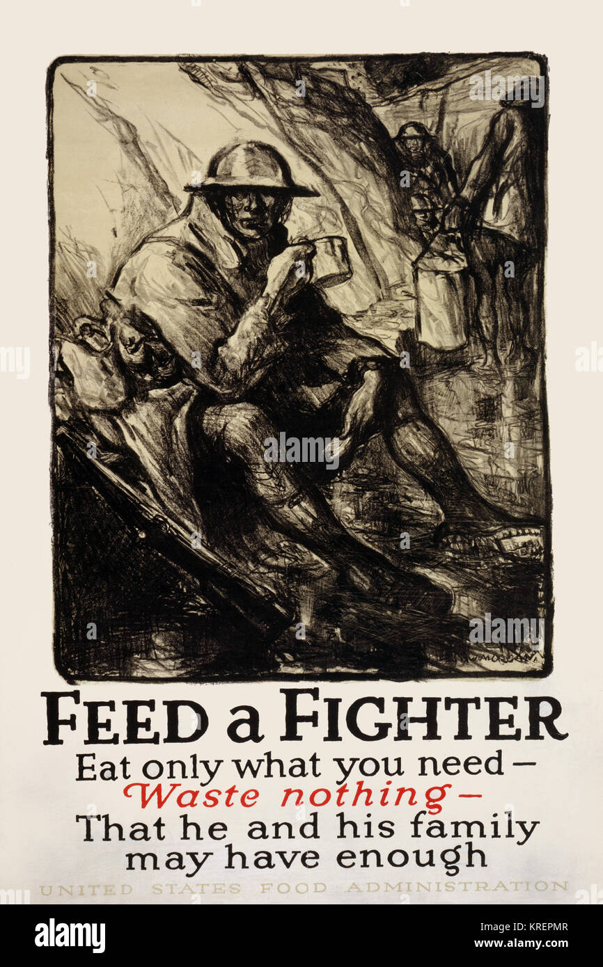 "Poster raffigurante un soldato in una trincea, tenendo in mano un bicchiere. Testo recita, ''alimentazione di un fighter - mangiare solo ciò di cui avete bisogno - rifiuti nulla - che lui e la sua famiglia possono avere sufficiente.'' " Foto Stock