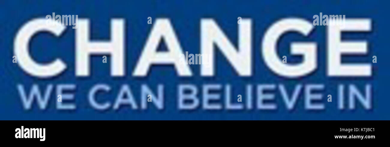 Il logo "Change We CAN Believe in" è associato allo slogan della campagna politica utilizzato da Barack Obama durante le elezioni presidenziali degli Stati Uniti del 2008. Foto Stock