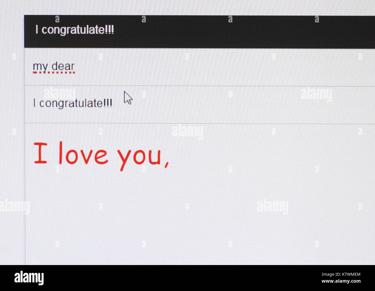 Un romantico e-mail in poche parole. Il mittente si congratula con qualche evento o vacanza e confessato il suo amore. Foto Stock