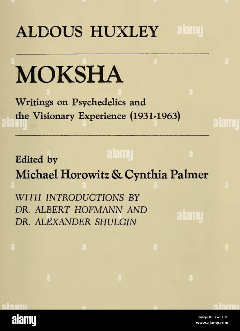 Huxley Moksha, 1977 anni, cattura le riflessioni di Aldous Huxleyâ sul misticismo, la coscienza e la spiritualità attraverso la sua esperienza personale e la sua filosofia. Foto Stock