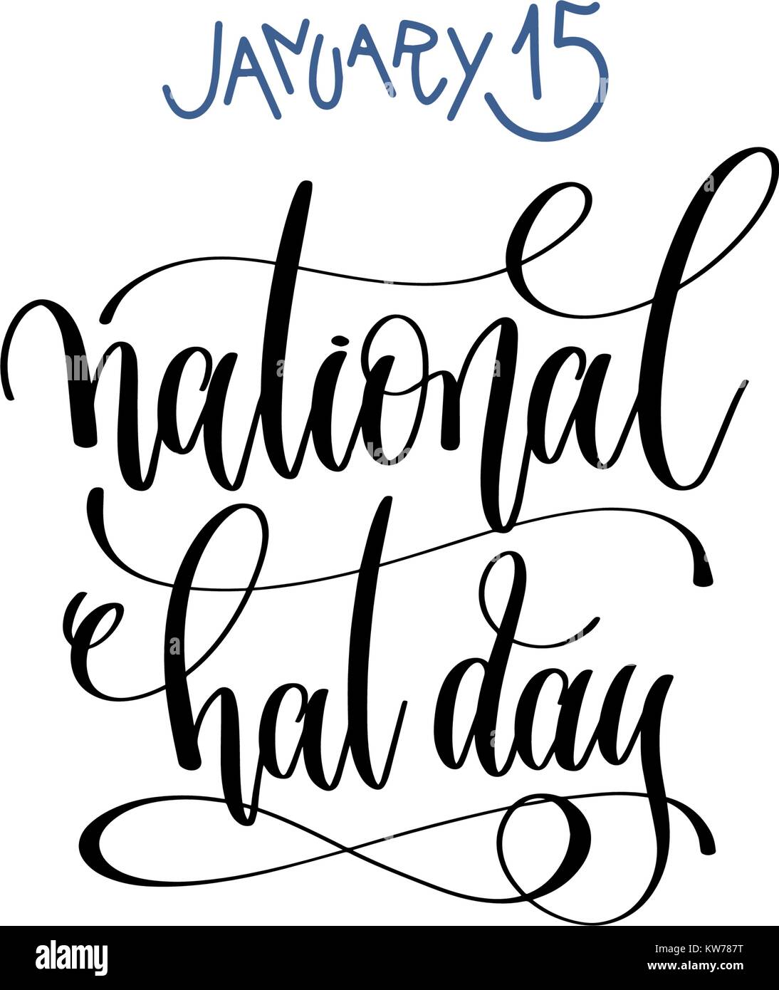 15 gennaio - nazionale hat giorno - scritte a mano il testo di iscrizione Illustrazione Vettoriale