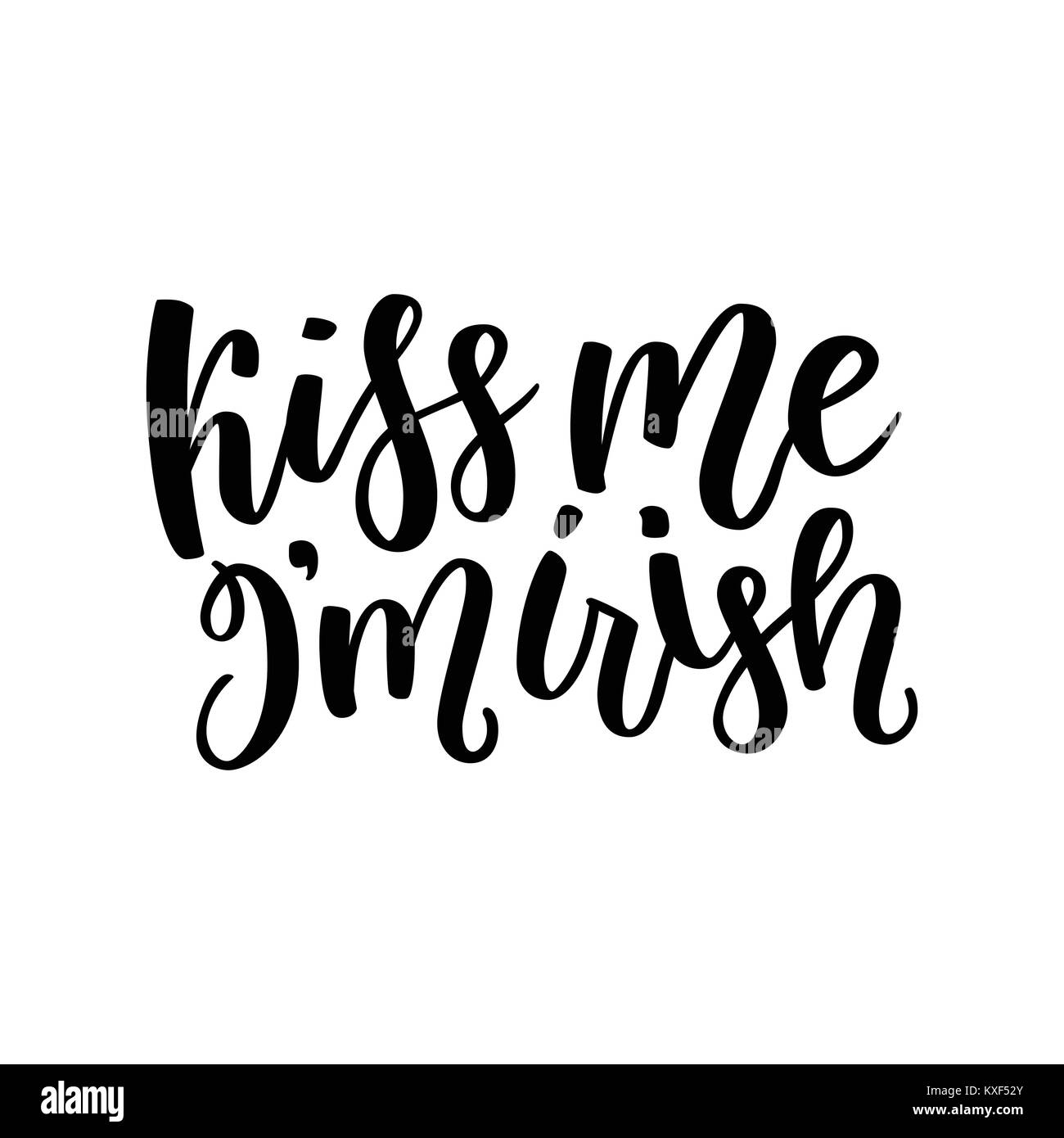 Kiss me, io sono irlandese - disegnata a mano una frase scritta per vacanza irlandese Saint Patrick s day isolato su uno sfondo bianco. Divertimento spazzola iscrizione inchiostro fo Illustrazione Vettoriale