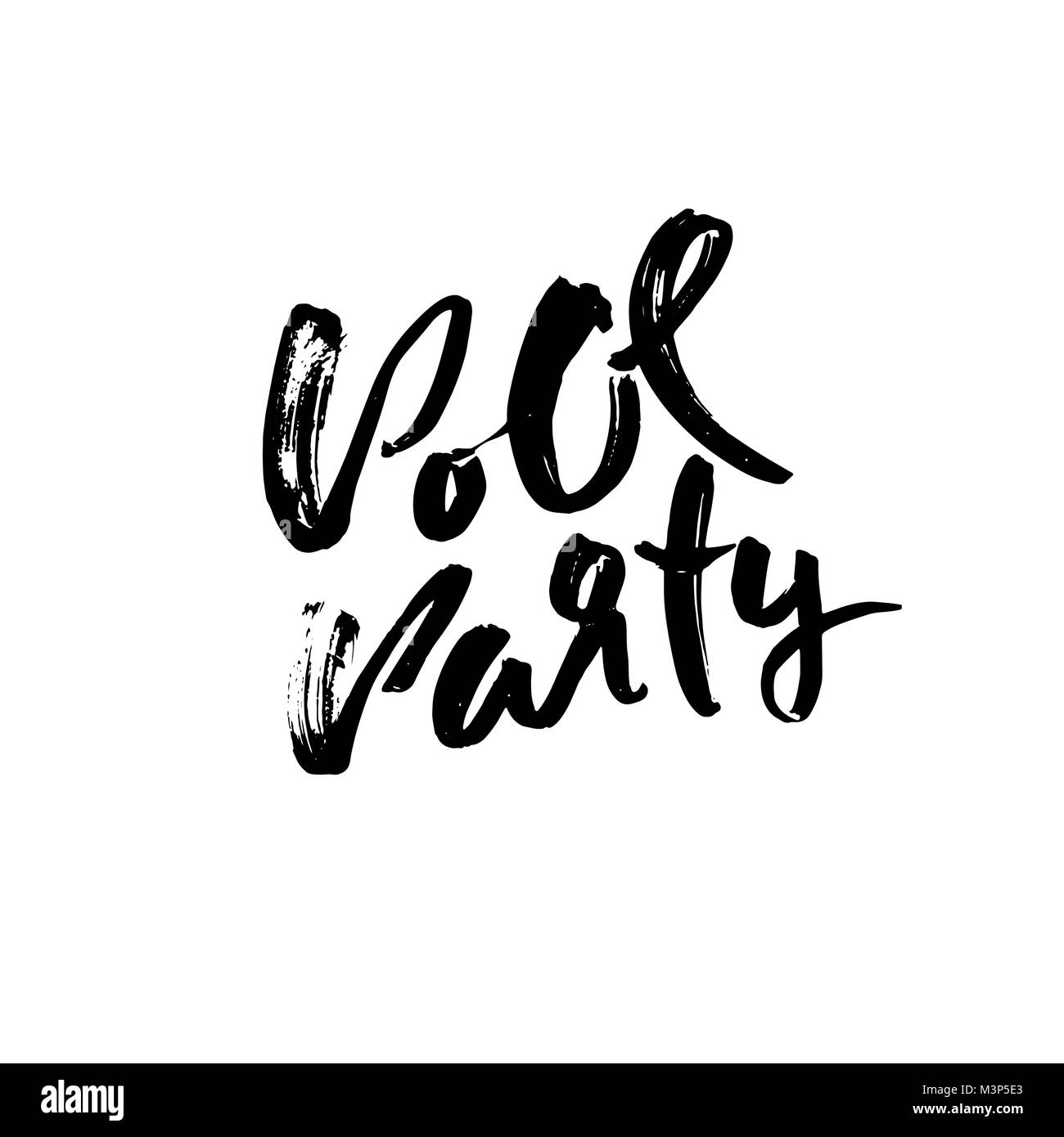 Party in piscina. Inchiostro disegnata a mano scritte. Spazzola moderna calligrafia. Frase manoscritta. Ispirazione graphic design tipografia elemento. Illustrazione Vettoriale