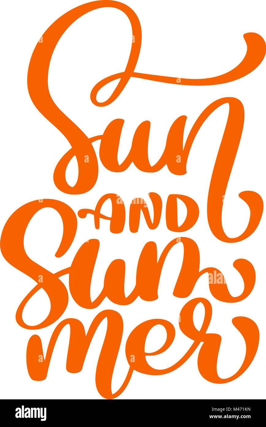 Il sole e l'estate lettering logo vettoriale illusrtation, Moderna calligrafia scritte sul bianco. Illustrazione vettoriale del vettore di stock Illustrazione Vettoriale