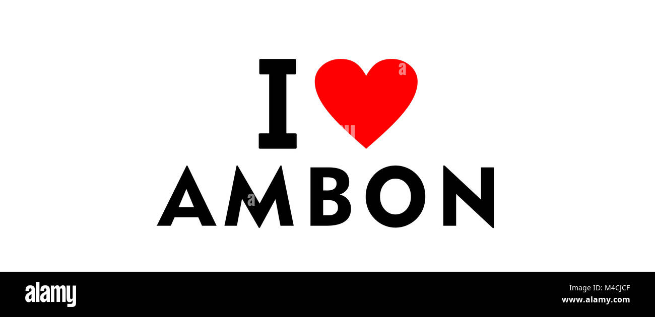 Io amo la città di Ambon Indonesia paese simbolo del cuore Foto Stock