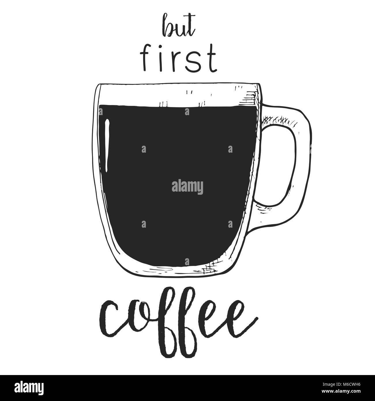 Disegnata a mano tazza di vetro.Il testo ma primo caffè. Illustrazione Vettoriale nel disegno stile. Illustrazione Vettoriale