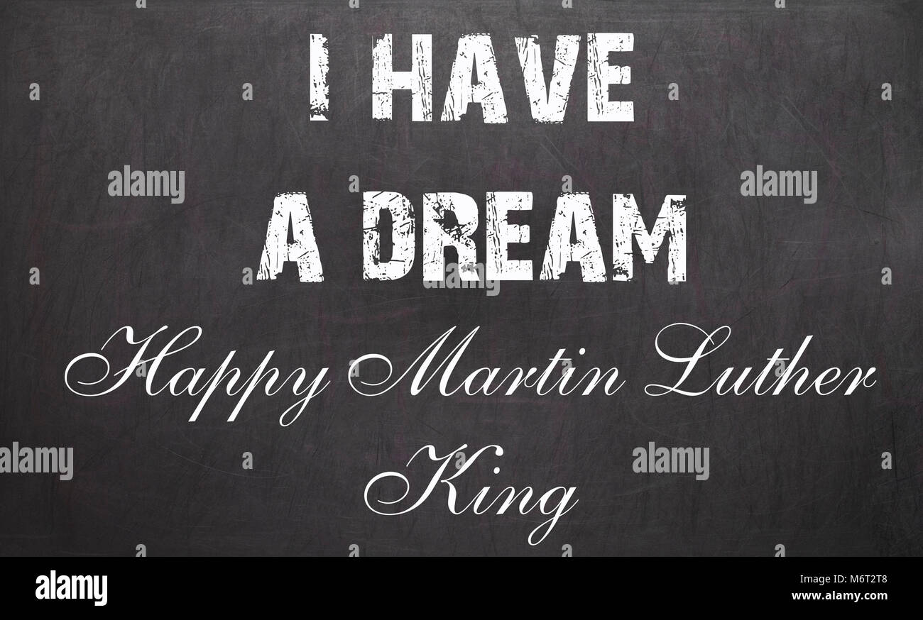 Felice di Martin Luther King giorno libero tipografia biglietto di auguri su lavagna sfondo. Io ho un sogno Foto Stock