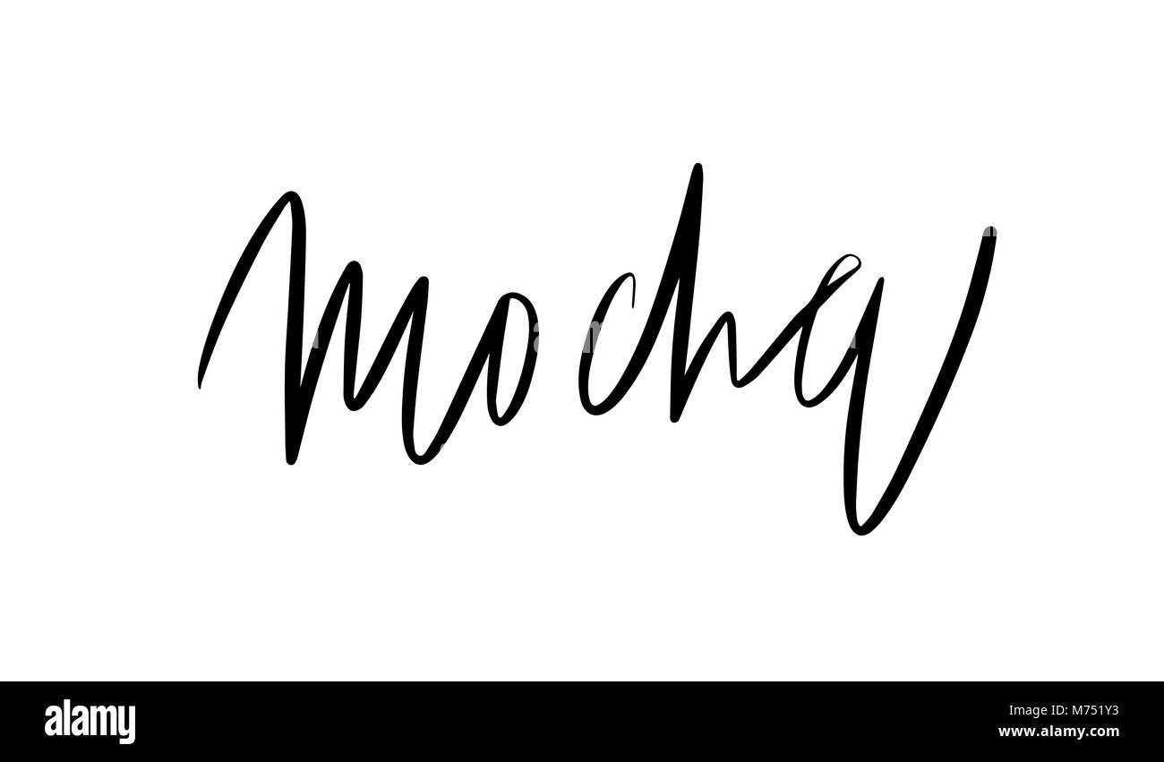 Mocha lettering. Illustrazione Vettoriale di caratteri scritti a mano. Gli elementi del vettore per un coffee shop, mercato, design cafe, il ristorante menu e ricette. Illustrazione Vettoriale