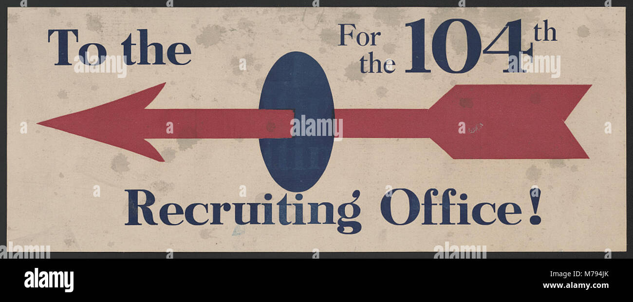 Questa fotografia cattura il momento di un reclutamento per il 104° reggimento, incoraggiando l'arruolamento durante un periodo significativo della storia militare degli Stati Uniti. Mostra l'urgenza degli sforzi di reclutamento durante la guerra. Foto Stock