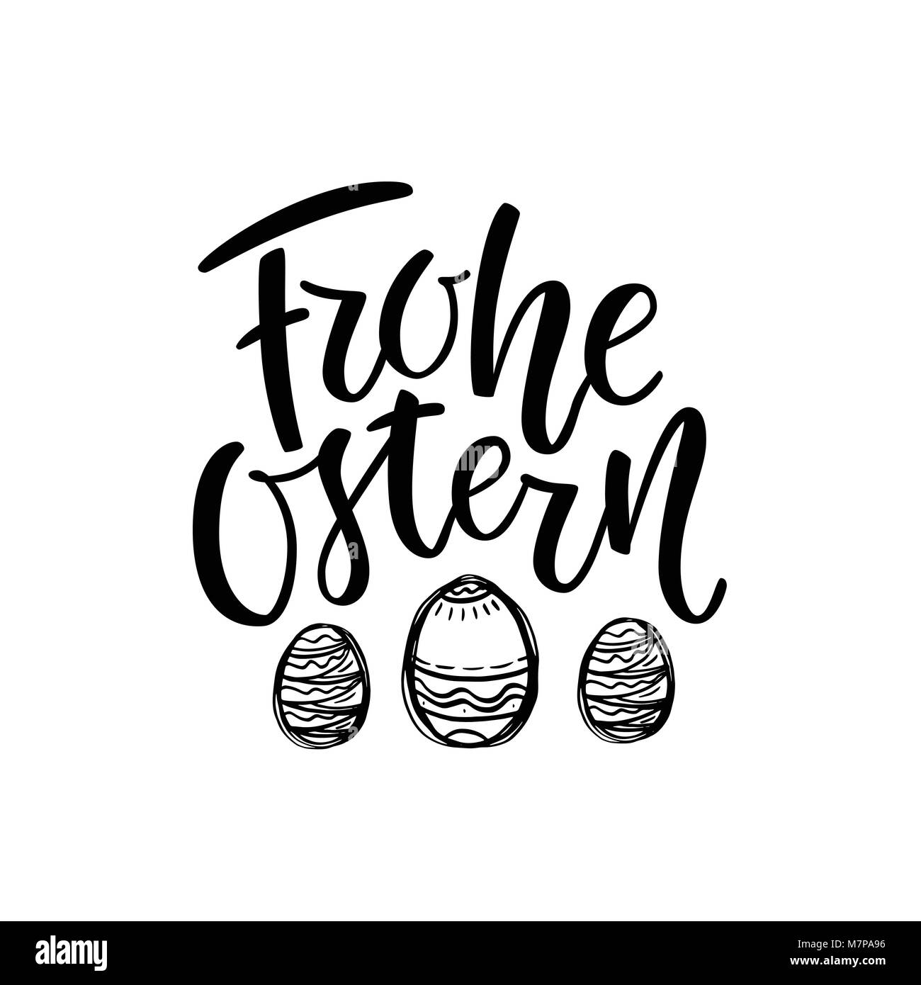 Felice Pasqua testo tedesco scritte calligraphy con nero disegnati a mano le uova. Frohe Ostern per biglietto di auguri. Vettore su sfondo bianco. Ottimo per poster, adesivo. Spazzola di inchiostro handlettering moderno. Illustrazione Vettoriale