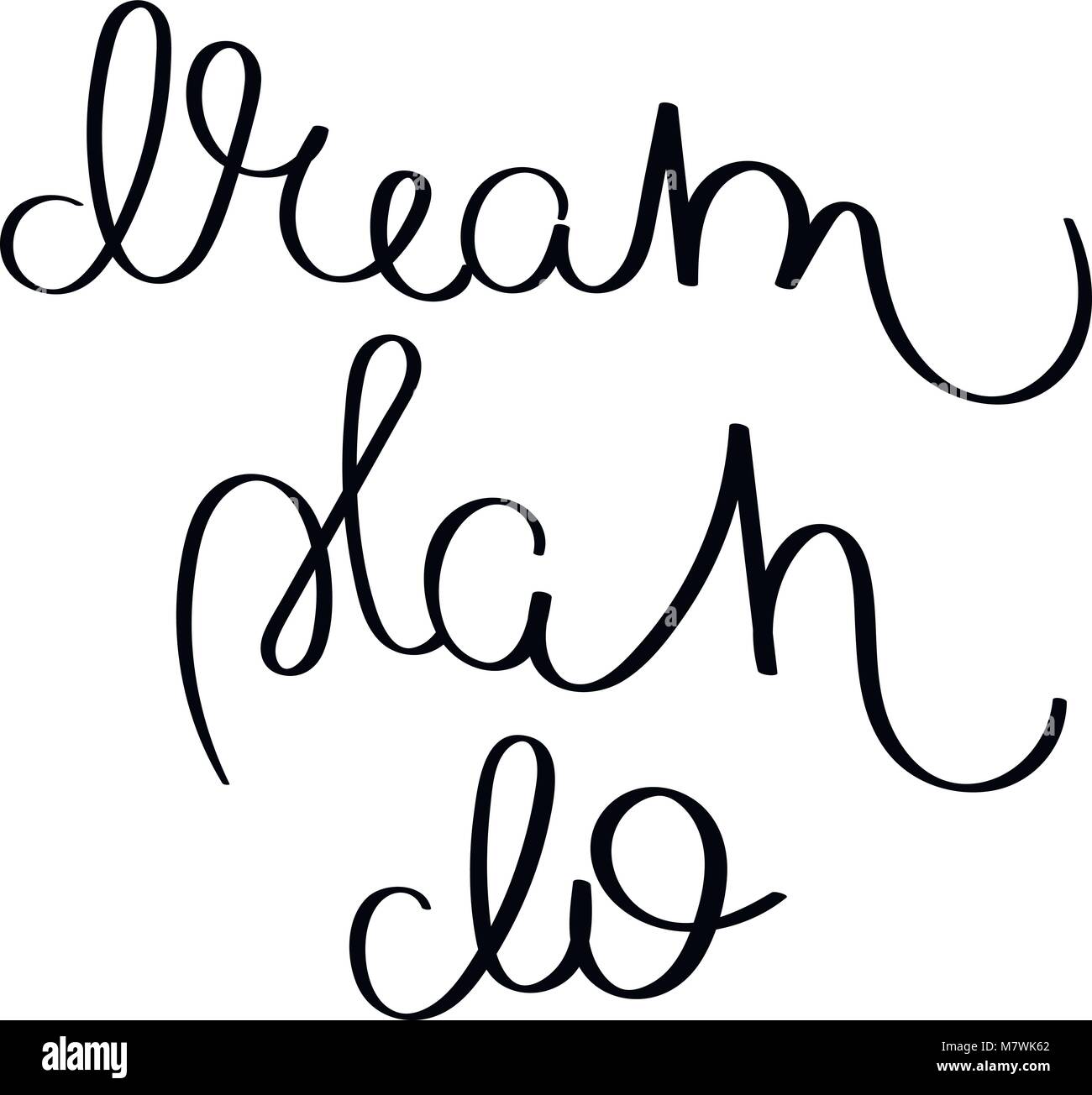 Sogno, plan do.scritto a mano la calligrafia citare la motivazione per la vita e la felicità. Per cartoline, poster, stampe e biglietti graphic design. Illustrazione Vettoriale
