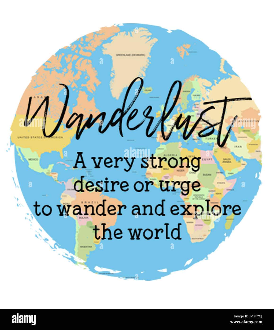 WANDERLUST un forte desiderio di esortare a passeggiare ed esplorare il mondo Foto Stock