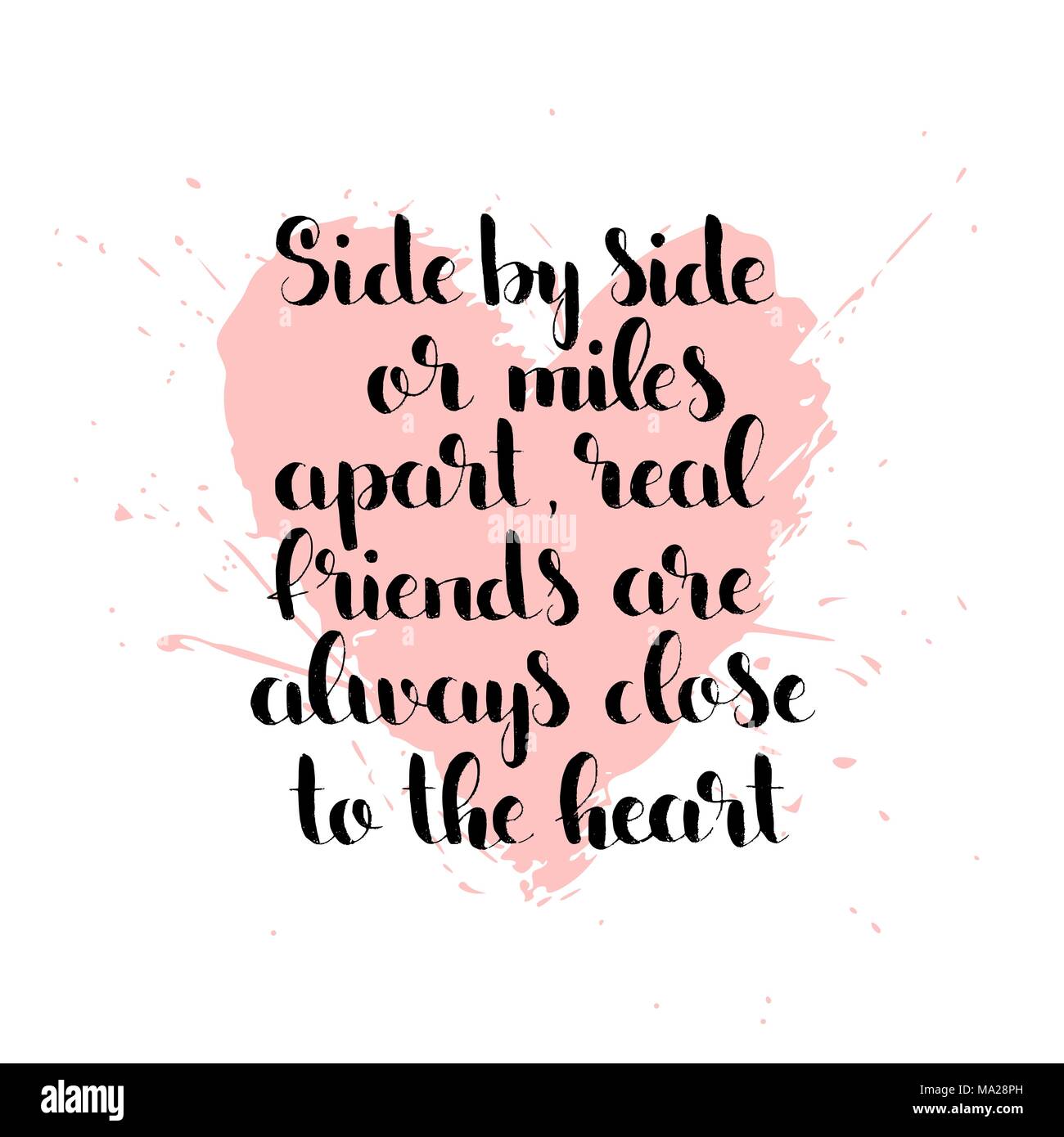 Fianco a fianco o miglia di distanza veri amici sono sempre vicini al cuore lettere scritte a mano. Vettore moderno disegnato a mano con calligrafia texture di cuore Illustrazione Vettoriale