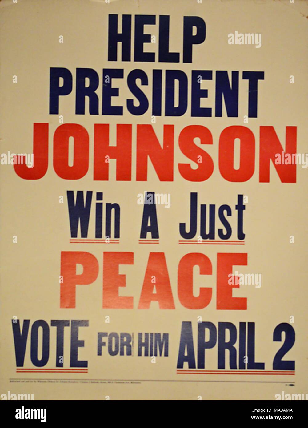 Poster preparati per il 1968 Wisconsin elezione primaria invocando per la rielezione del Presidente Lyndon Johnson a causa di un suo pro Guerra del Vietnam la posizione, che era stata ritirata dopo Johnson la decisione di non cercare la rielezione, Aprile 2, 1968. () Foto Stock