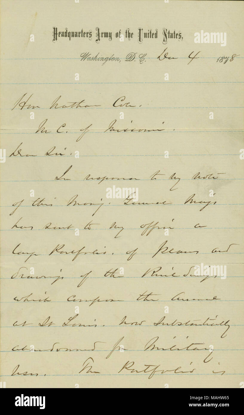 Per quanto riguarda il portafoglio contenente i piani e i disegni del San Luigi Arsenal inviato a lui dal generale Meigs. Titolo: lettera firmata W.T. Sherman, sede esercito degli Stati Uniti di Washington, D.C., agli onorevoli Nathan Cole, 4 dicembre 1878 . Il 4 dicembre 1878. Sherman, William T. (William Tecumseh), 1820-1891 Foto Stock