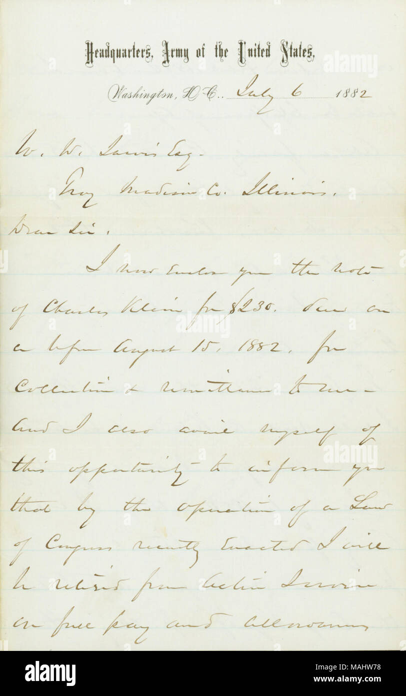 Jarvis informa della sua data di pensionamento e la famiglia di piani per tornare a San Louis al momento del suo pensionamento. Titolo: lettera firmata W.T. Sherman, sede esercito degli Stati Uniti di Washington, D.C., W.W. Jarvis, Troy, Illinois, il 6 luglio 1882 . Il 6 luglio 1882. Sherman, William T. (William Tecumseh), 1820-1891 Foto Stock