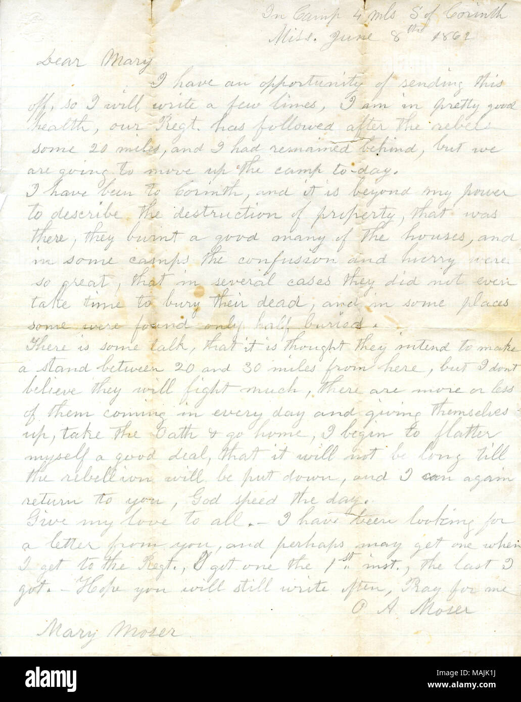 Descrive la distruzione della città di Corinto. Trascrizione: a Camp 4 mls di S di Corinto Miss. 8 giugno 1862 Cari Maria ho l'opportunità di invio di questo off, così io scrivere poche righe, io sono abbastanza buona salute, il nostro Regt. ha seguito dopo i ribelli alcuni 20 miglia, e mi era rimasto dietro, ma stiamo andando a spostare il camp per giorno. Io sono stato a Corinto, ed è oltre la mia potenza per descrivere la distruzione delle proprietà, che era lì, hanno bruciato un buon molte delle case e in alcuni campi la confusione e la fretta sono stati così grande, che in molti casi non hanno mai prendere tim Foto Stock