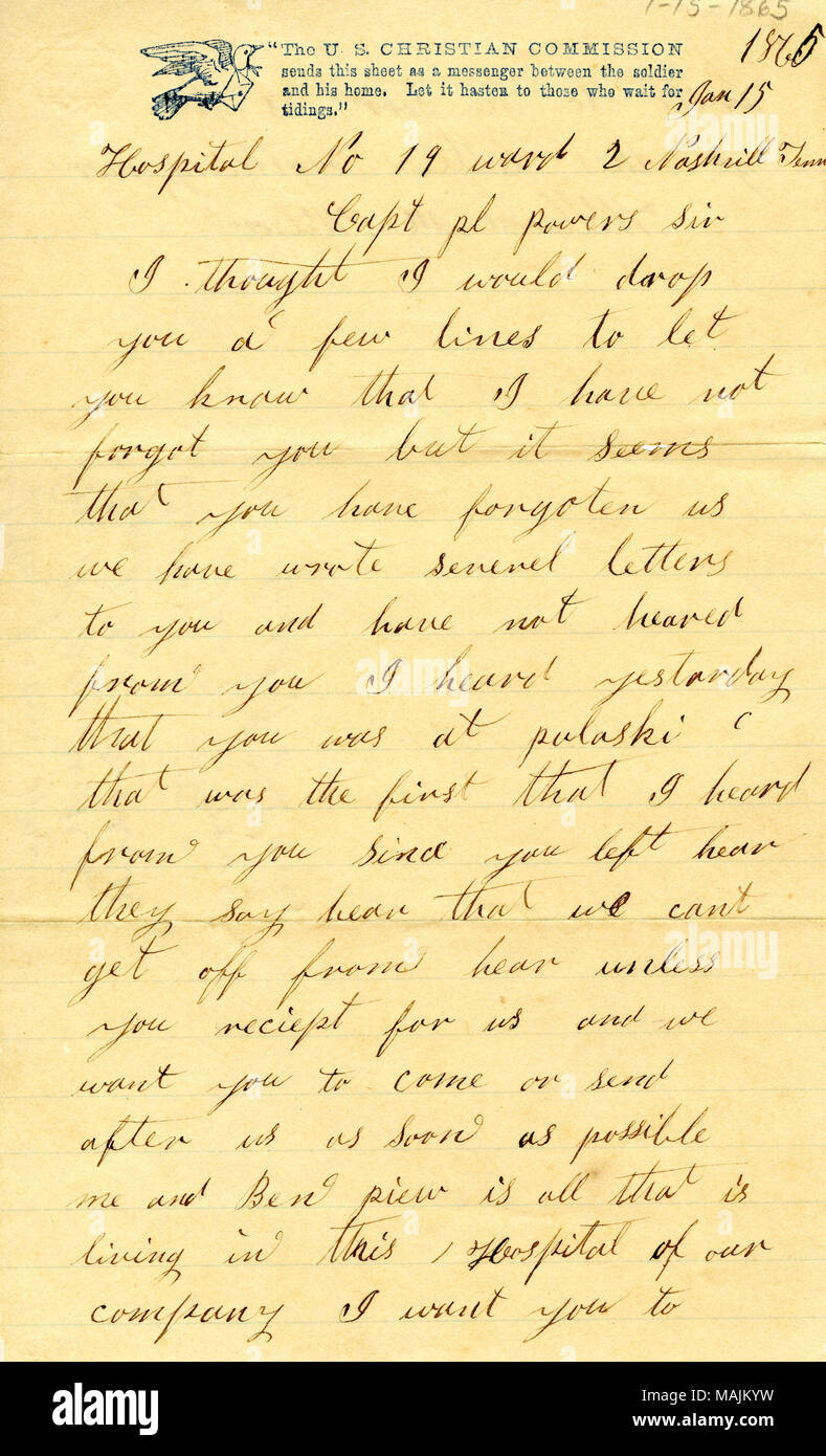 Richiede una lettera o una visita di poteri. Trascrizione: 1865 Jan 15  ospedale n. 19 ward 2 Nashvill[Nashville] Tenn Capt pl poteri Sir ho  pensato di goccia si poche righe per farvi