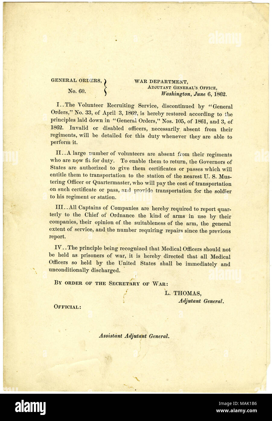 Ripristinare il volontario servizio reclutamento. Fornisce istruzioni aggiuntive per i volontari che sono assenti dai loro reggimenti, e afferma che i medici non dovrebbero essere detenuti come prigionieri di guerra. Titolo: Generale ordini, No. 60, Dipartimento di guerra, Aiutante Generale dell'Ufficio, Washington, 6 giugno 1862 . Il 6 giugno 1862. Thomas, Lorenzo, 1804-1875 Foto Stock