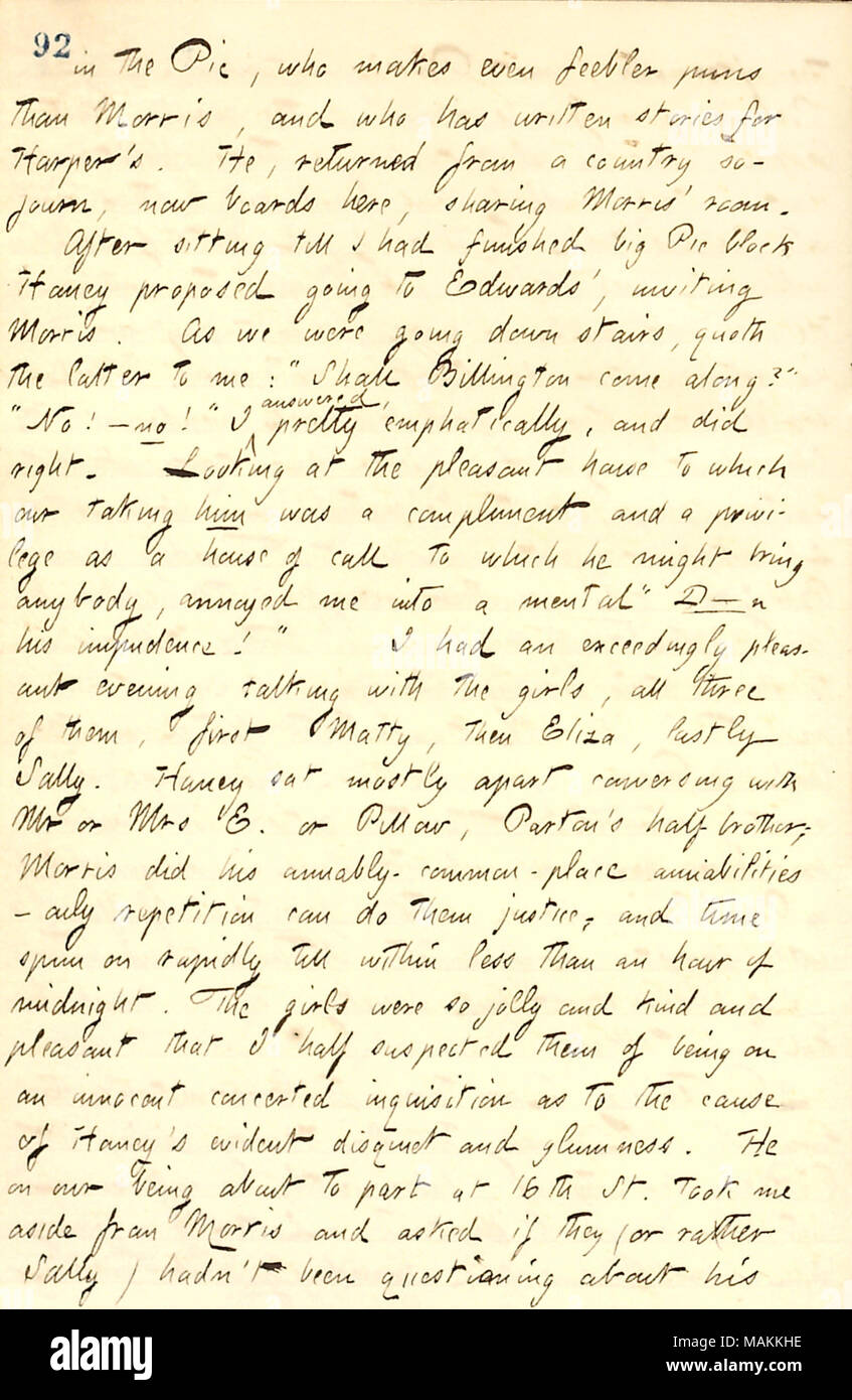 Descrive una visita con il monitor Edwards per la famiglia. Trascrizione: nel Pic, che rende anche feebler puns di [James] Morris, e chi [Billington] ha scritto storie per Harper ?s. Egli, restituiti da un paese straniero schede ora qui [132 Bleecker St], condivisione Morris ? Camera. Dopo la seduta fino a quando avevo finito di grande blocco PIC [Jesse] Haney ha proposto di andare a Edwards ?, invitando Morris. Come stavamo andando giù per le scale, quoth a quest'ultimo di me: ?ǣShall Billington vieni ?ǣNo! ? No! ? Ho risposto molto vigorosamente, e ha ragione. Guardando la casa piacevole a cui il nostro che lui era un complimento e Foto Stock