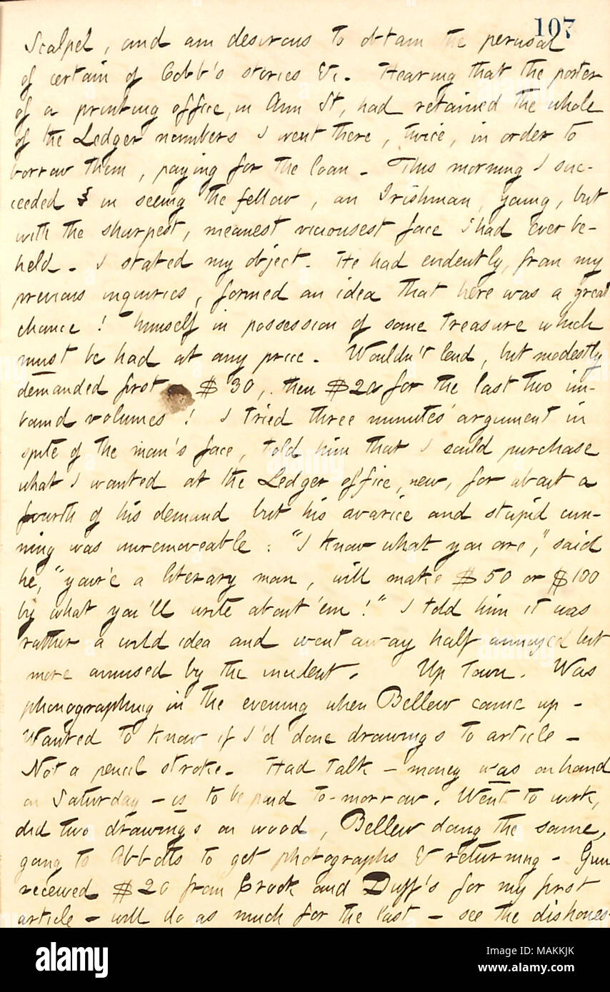 Per quanto riguarda un incidente durante il tentativo di prendere in prestito copie del New York Ledger per il suo articolo con un bisturi. Trascrizione: bisturi, e sono desiderosi di ottenere la lettura di alcuni di Cobb storie di &c. Udienza che il portiere di un ufficio stampa, in Ann St, aveva conservato tutta la traversa di numeri ci sono andato due volte, al fine di prendere in prestito a loro, di pagare per il prestito. Questa mattina sono riuscito a vedere il compagno, un Irlandese, giovane, ma con la massima nitidezza, più meschini viciousest faccia che ho avuto mai vedemmo. Ho detto il mio scopo. Egli aveva evidentemente, dalle mie precedenti indagini, formata un'idea che qui è stata una gr Foto Stock