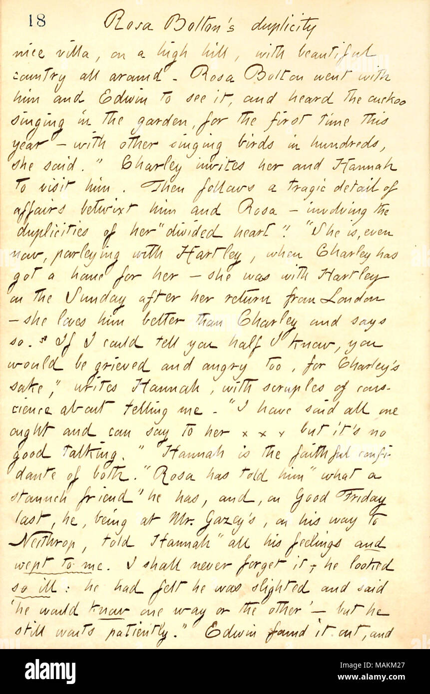 Descrive una lettera ricevuta da Hannah Bennett, riguardanti Rosa Bolton è diviso gli affetti tra Charley Gunn e William Hartley. Trascrizione: Rosa Bolton ?s doppiezza Nizza villa, su un alto colle, con bel paese tutto intorno. Rosa Bolton andò con lui [Charles Gunn] e Edwin [Gunn] per vedere e sentire il canto del cuculo in giardino, per la prima volta quest anno ? Con gli altri il canto degli uccelli in centinaia, ha detto. ? Charley invita i suoi e Hannah [Bennett] a fargli visita. Poi segue un tragico dettaglio degli affari tra lui e Rosa ? Che coinvolgono la duplicities del suo ?ǣdivided cuore Foto Stock