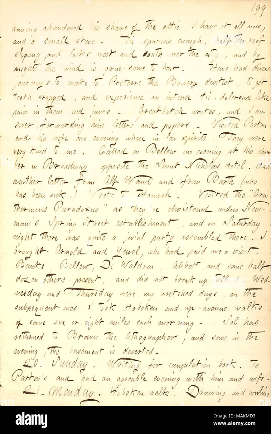 Descrive trascorrere una serata con la Ornithoryncus Club. Trascrizione: dopo aver abbandonato il suo [Jesse Haney ?s] share della soffitta, ho tutto ora e una piccola stufa. ?Tis abbastanza spaziosa, metà tetto spiovente, e si affaccia a ovest e a sud della città e dalle notti il vento è grue-alcuni sentire. Hanno avuto i viaggi subacquei per rendere al Preterre Bowery dentista per ottenere denti fermo e di vivere un intenso tic-doloreux come dolore in loro e ganasce. [Giuseppe] Greatbatch scrive e io rispondo, lui di inoltro lettere e documenti. Visitato [James] Parton e sua moglie [Fanny Fern] su quando la sera in Foto Stock