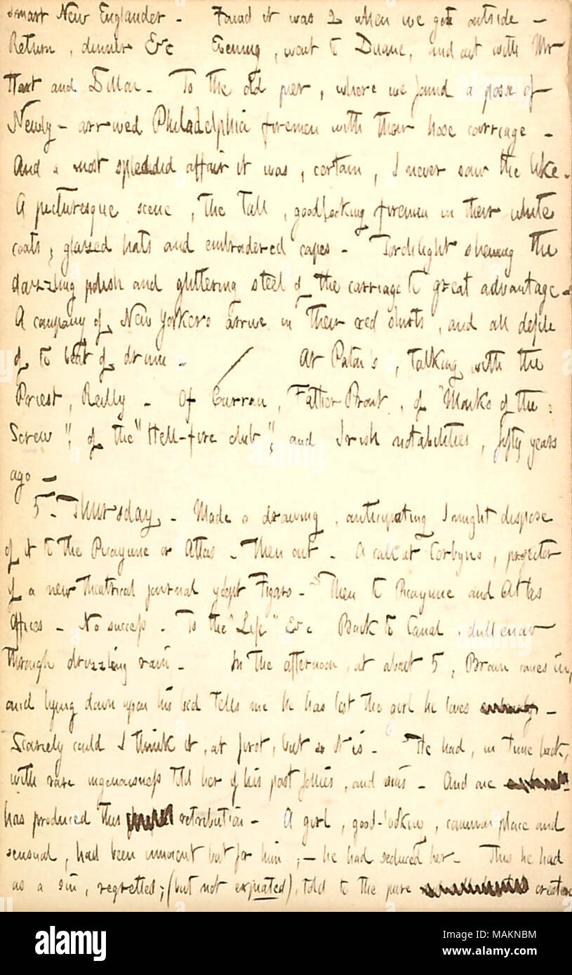 Discute il suo lavoro, l'arrivo dei vigili del fuoco da Philadelphia e Charles Brown della perdita della sua fidanzata, Annie Ward. Trascrizione: smart nuovo Englander. Abbiamo scoperto che era 2 quando siamo arrivati al di fuori ? Ritorno, cena &c sera è andato a [168] Duane, e con il sig. [Henry] Hart e Dillon [Mapother]. Al molo vecchio, dove abbiamo trovato una posse di neo arrivata Philadelphia vigili del fuoco con il loro carrello tubi flessibili. E una più splendida cerimonia è stato, certo, non ho mai visto simili. Una pittoresca scena, le alte goodlooking vigili del fuoco nel loro camici, smaltate cappelli e cappucci ricamato. Torchlight annunziando la scintillante p Foto Stock