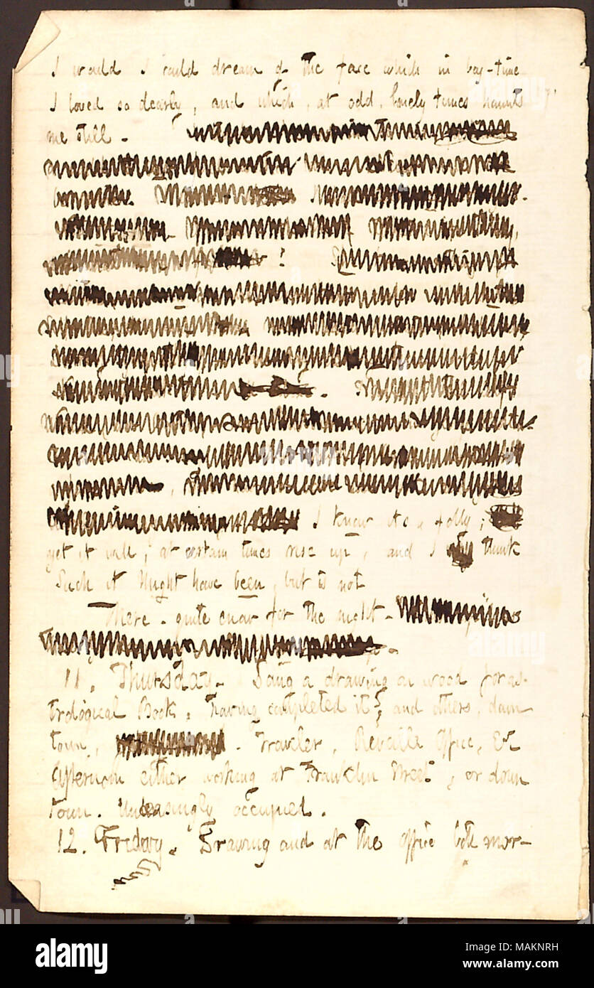 Menziona il disegno su legno per un libro astrologico. Trascrizione: io ho potuto sognare il volto [Maria Bilton ?s] che a boy-tempo ho amato così caro, e che a dispari, lonely volte mi ossessiona ancora. [Parole barrata] so che è una follia; ma ancora sarà, in certi momenti alzatevi e posso solo pensare ad esso avrebbe potuto essere, ma non è presente ? Un abbastanza enow per la notte. [Parole barrata] 11. Giovedì. Fare un disegno su legno per libro astrologico, avendo completato e altri, Down Town, [parole barrata]. Traveler, sveglia Ufficio, &c. Pomeriggio sia funzionante a [48] Franklin Stre Foto Stock
