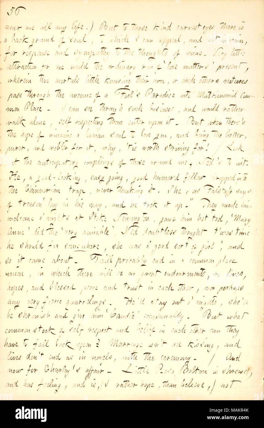 Dà i suoi pensieri sul suo fratello Edwin impegno di Mary Anne Chinner. Trascrizione: vicino a me tutta la mia vita.) Ma per quelli tipo serio occhi [di Hannah Bennett] non vi è un piano di anima, per cui posso ricorrere in appello e non invano, per la risposta e la simpatia per i pensieri del mio. Molto poca attrazione per me sarebbe la normale esecuzione di ?amore questioni ? Presente, in cui due mortali poco consapevole dei propri, o ogni altro nature passano attraverso il viale di uno stolto ?s Paradise in materia matrimoniale luogo comune. Posso vedere attraverso tali attività e sarebbe piuttosto camminare da soli, auto rispetto a en Foto Stock