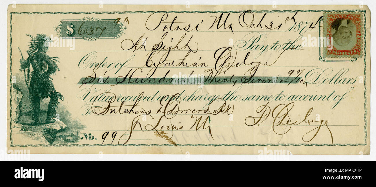 Verificare n. 99 firmata F. Desloge, Potosi, Mo., nella quantità di $637.90, pagabile a Cynthian Desloge. Tracciata sul conto presso le macellerie e Banca Drovers, St. Louis. Titolo: Controllare firmata F. Desloge a Cynthian Desloge, Ottobre 31, 1874 . Il 31 ottobre 1874. Desloge, Firmin, Jr., 1843- Foto Stock