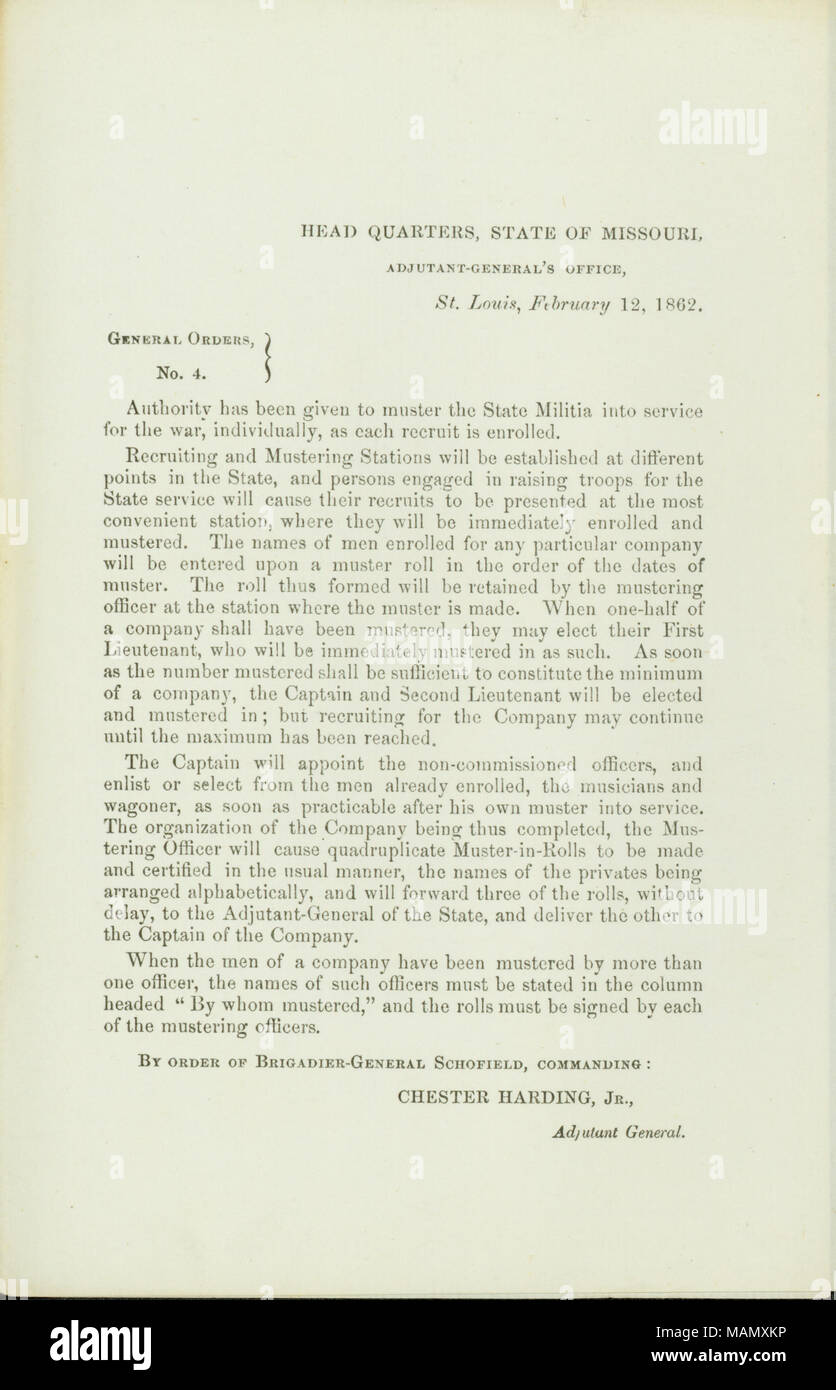 Per quanto riguarda raduno la milizia di Stato in servizio per la guerra civile. Titolo: Generale ordini, No. 4, di Chester Harding, Jr., Aiutante Generale, capo quarti, Stato del Missouri Adjutant-General di ufficio, St. Louis, 12 febbraio 1862 . Il 12 febbraio 1862. Harding, Chester, Jr. Foto Stock