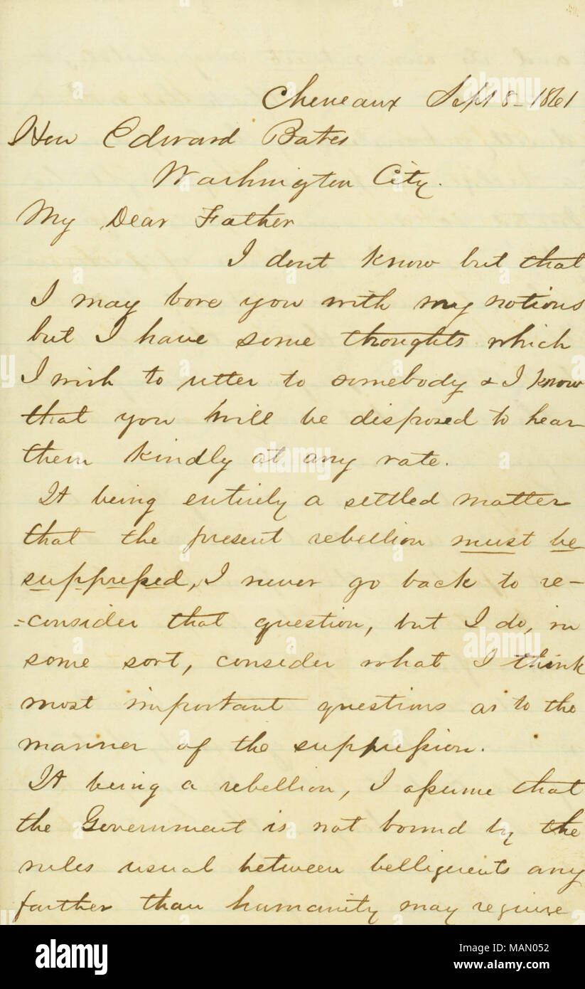 Osservazioni sulla situazione nel Missouri. Membri, 'La presente ribellione devono essere soppresse...questo riconoscimento parziale dei ribelli come belligeranti...non li proteggono dalla punizione come traditori...Fremont devono far rispettare la legge marziale...i ribelli del Missouri dovrebbero essere sommariamente uccisi da migliaia." Titolo: lettera firmata Barton Bates, Cheneaux, a suo padre l'on. Edward Bates, Washington City, 8 settembre 1861 . 8 settembre 1861. Bates, Barton Foto Stock