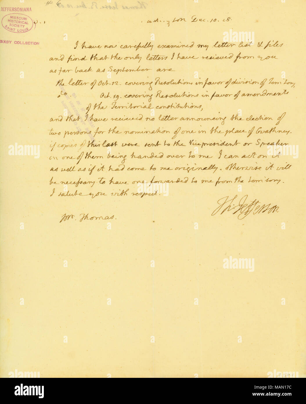 Afferma che il solo lettere egli ricevuto da Thomas erano i due che coprivano le risoluzioni a favore della divisione del territorio e a favore degli emendamenti alla costituzione territoriale. Jefferson afferma che egli non ha ricevuto una lettera che annuncia la nomina di due persone nel luogo di Gwathney. Titolo: lettera firmata Thomas Jefferson, Washington, a Jesse B. Thomas, Dicembre 10, 1808 . Il 10 dicembre 1808. Jefferson, Thomas, 1743-1826 Foto Stock