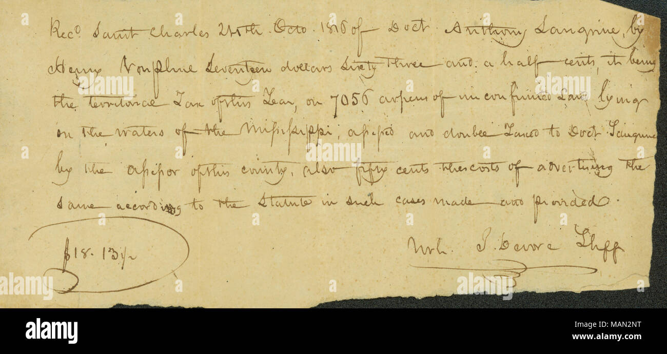 Per $17.63 1/2 essendo imposta territoriale su 7,056 arpens di terre che giace sulle acque del fiume Mississippi, valutato e double tassati al dottor Saugrain dall'assessore della contea. Titolo: ricevimento a Antoine Saugrain da Henry von Phul per tassa territoriale, Ottobre 24, 1810 . Il 24 ottobre 1810. Foto Stock