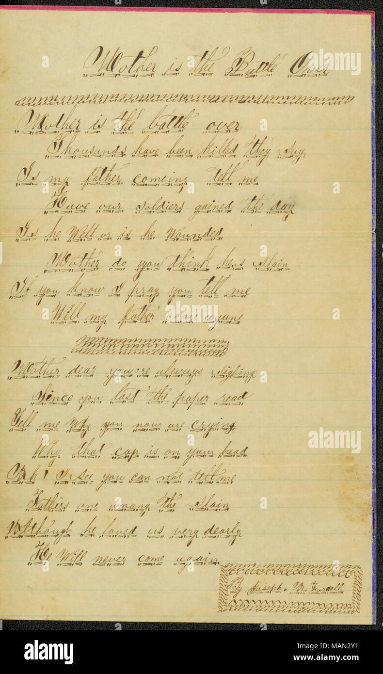 Trascrizione: Madre è la battaglia per la madre è la battaglia di migliaia di persone sono state uccise dicono che è mio padre comeing tell me hanno i nostri soldati hanno guadagnato il giorno è egli bene o è ferito madre pensi che ?s ucciso se sapete vi prego di dirmi il mio padre venire agane madre cari si ?re sempre il gemito dopo l'ultima carta leggere dirmi il motivo per cui ora si stanno piangendo perché che il tappo è sulla vostra testa Ah, vedo che lei non è in grado di dirmi padre ?s uno fra gli uccisi anche se egli ci ha amato molto caro non sarà mai di venire di nuovo da Joseph A.. Fardell quando sto lontano e questo tributo di visualizzare Remem Foto Stock