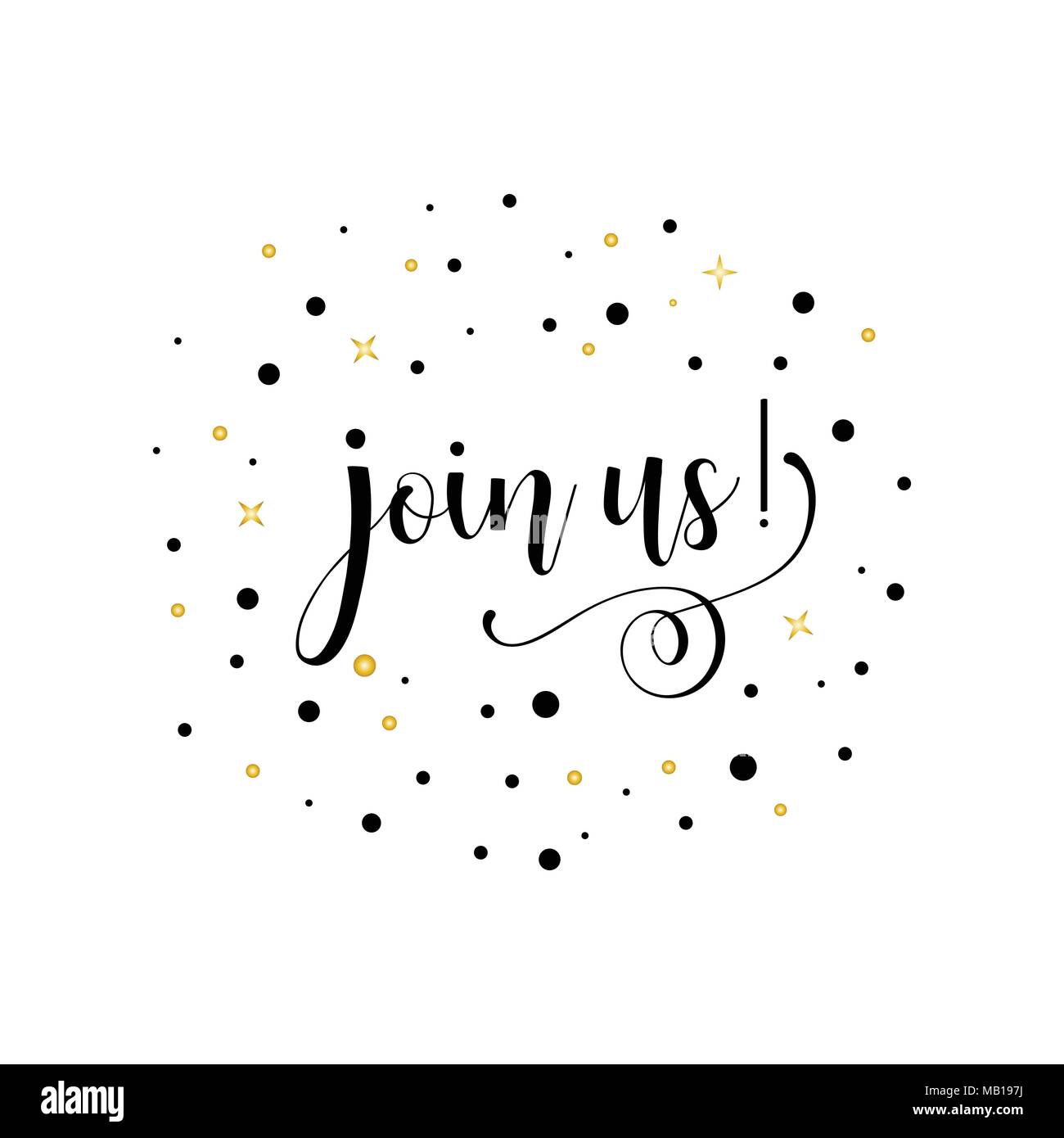 Unisciti a noi. Lettering. Citazioni ispiratrici e motivazionali. Può essere utilizzato per la stampa di sacchetti, t-shirt, home decor, poster, cartoline. Illustrazione Vettoriale