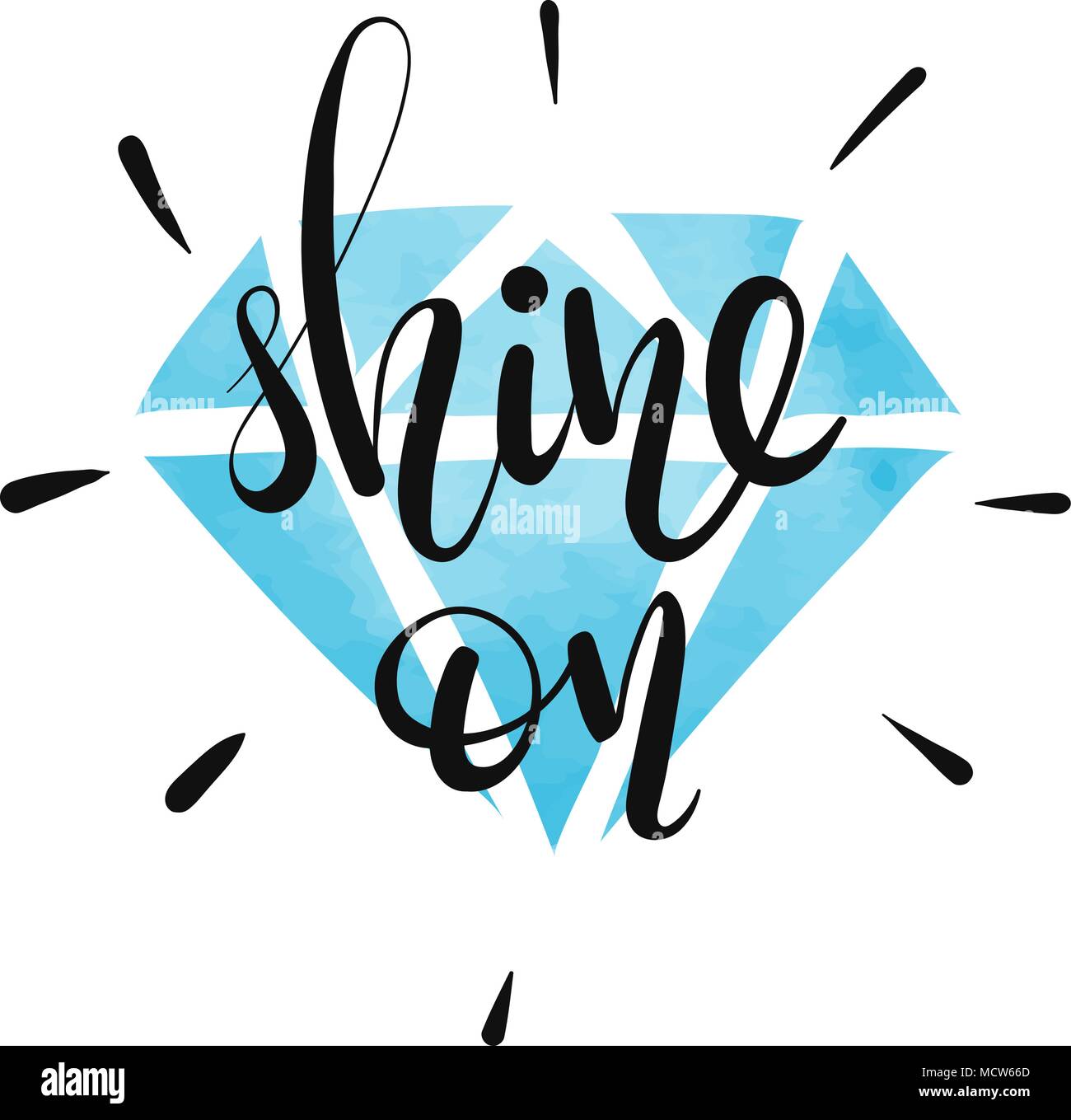 Shine On - scritto a mano scritte con un diamante sullo sfondo. Preventivo  di ispirazione. Illustrazione Vettoriale Immagine e Vettoriale - Alamy