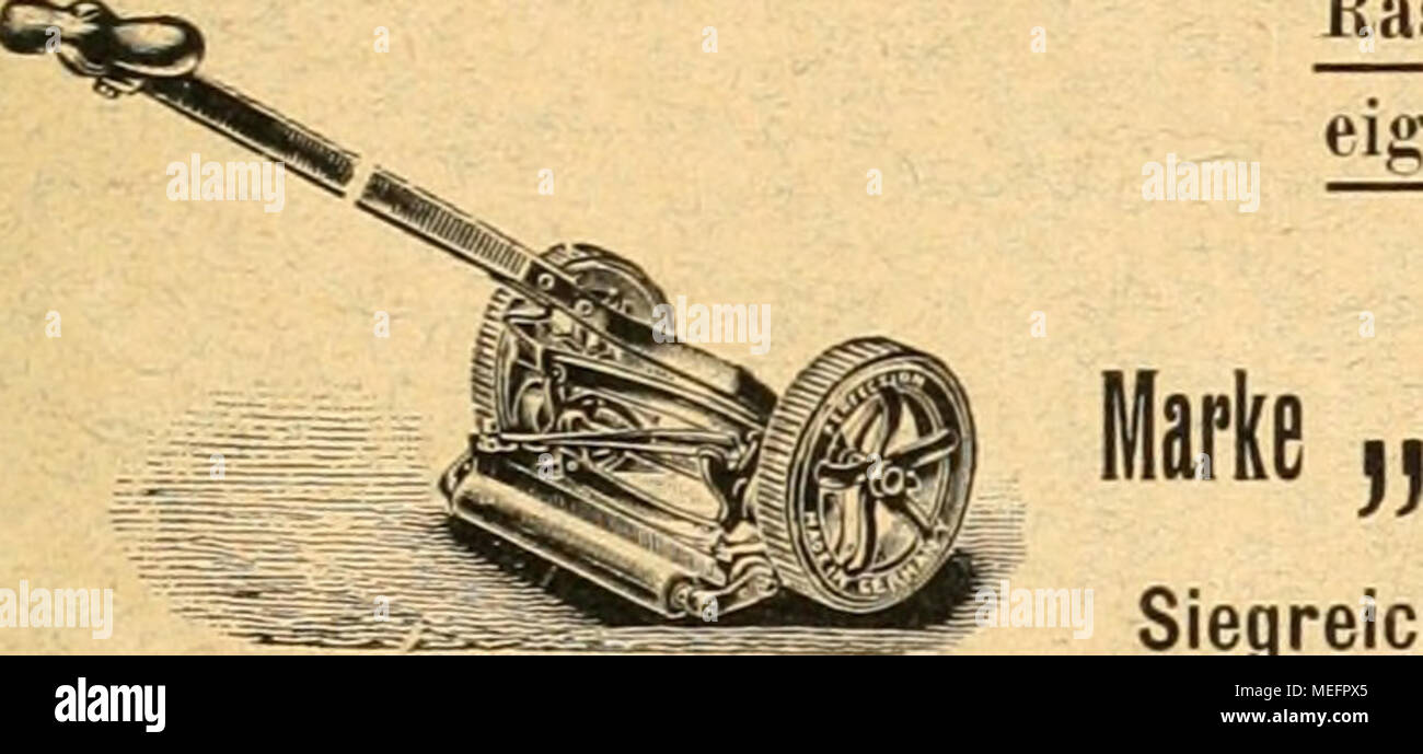 . Die Gartenkunst . RaseumÃ¤suo neuester Systeme, eigeues bewÃ¤hrtes Fabrikat perfezione" D. G. M. Siegreich gegen die gesamte Konkurrenz l)ocb$te Preise auf ho internatioitakn Ã¤artenbau-Jlusstellungcn. Â Parigi 1905 Grosse vergoldete Medaille. Â Im Gebrauche der Kaiserlichen GÃ¤rten am Neuen Palais und Sanssouci ecc ecc, SchÃ¶nbrunn, Hofburg, der HofgÃ¤rten MÃ¼nchen, Stuttgart, Karlsruhe, Darmstadt, Lussemburgo, Weimar, Oldenburg, BÃ¼ckeburg etc. etc. Palmengarten Frankfurt a. M. Der StÃ dte¤Parigi, Berlino, Vienna, BrÃ¼ssel, Berna ecc ecc Neue Schlauehwagen, UnverwÃ¼stliche, weit tragende R Foto Stock
