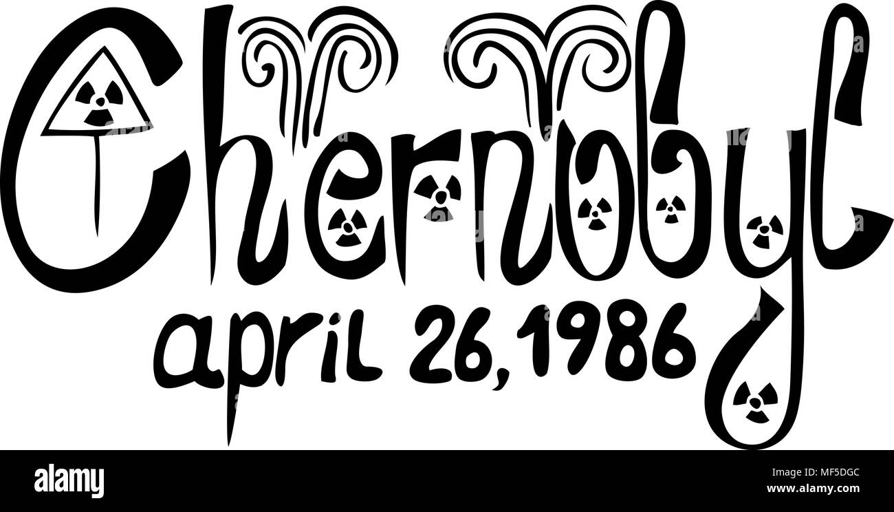Vettore inchiostro nero scritte - di Chernobyl, 26 aprile 1986 Illustrazione Vettoriale