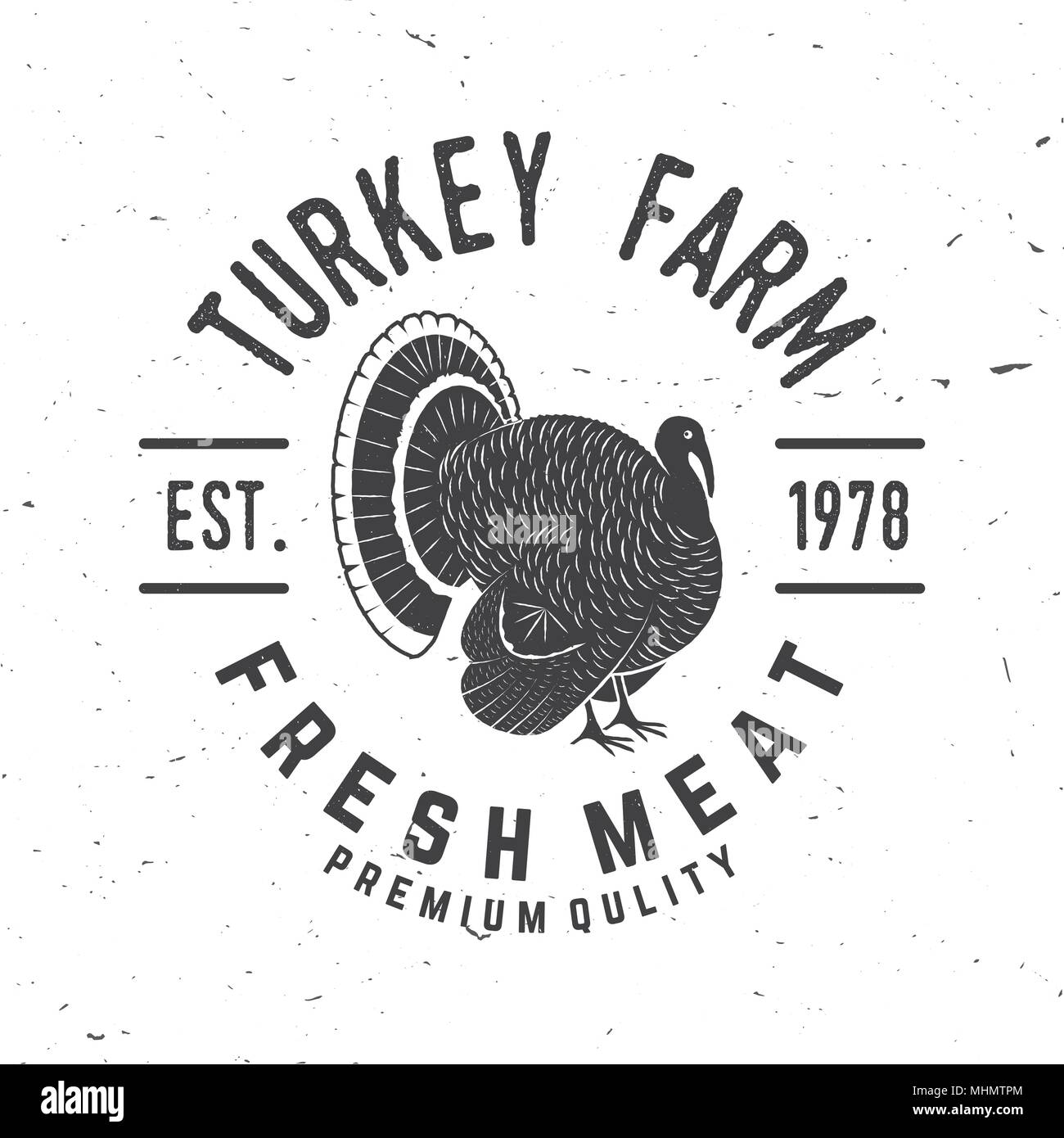 La Turchia Farm Badge o etichetta. Carni fresche. Illustrazione Vettoriale. Vintage design tipografia con la Turchia silhouette. Gli elementi sul tema della Turchia lontano Illustrazione Vettoriale
