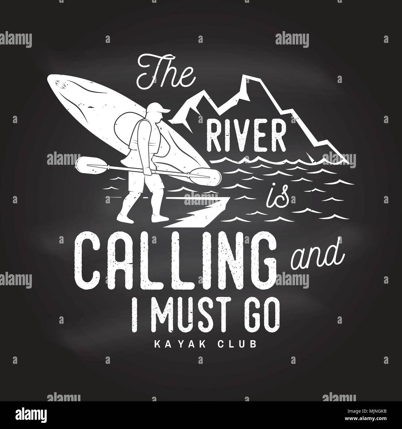 Il fiume è chiamata e devo andare. Kayak club badge sulla lavagna. Vettore. Concetto di t-shirt, stampare il timbro o il raccordo a t. Vintage design tipografia con Illustrazione Vettoriale