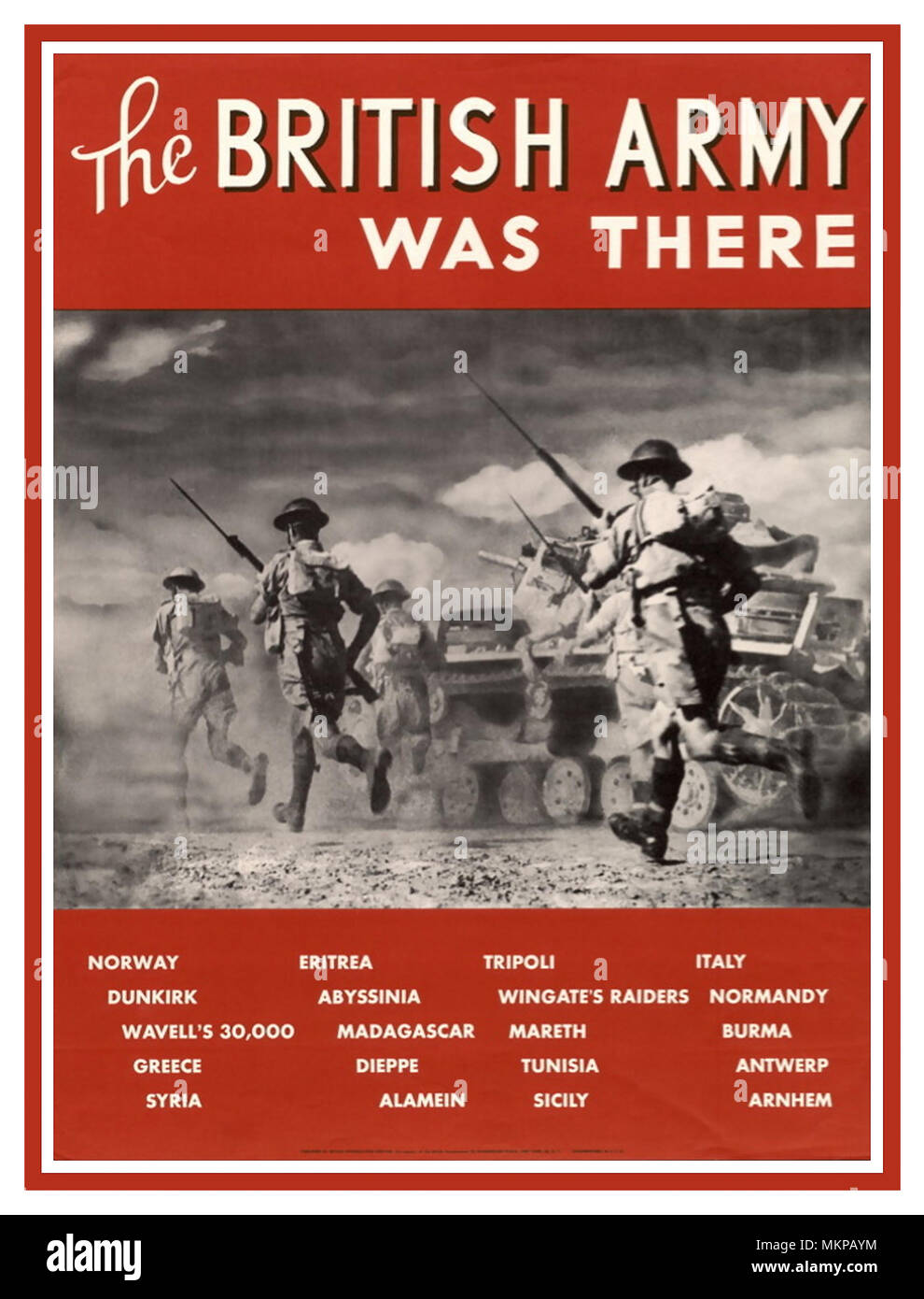 Vintage WW2 UK patriottica poster di propaganda 1939-45 "l'esercito britannico è stato c' elencato una serie di British Army War impegni... Norvegia, Dunkerque, Wavell di 30.000, in Grecia, in Siria, ERITREA, Abissinia, MADAGASCAR, Dieppe, ALAMEIN, Tripoli, WINGATE di predatori , MARETH,TUNISIA, SICILIA, ITALIA, normandia, Birmania , Anversa, ARNHEM II Guerra Mondiale la Seconda Guerra mondiale con i soldati britannici in clima caldo uniforme, sull' attacco, in esecuzione con fucili e baionette a fianco di un serbatoio Foto Stock