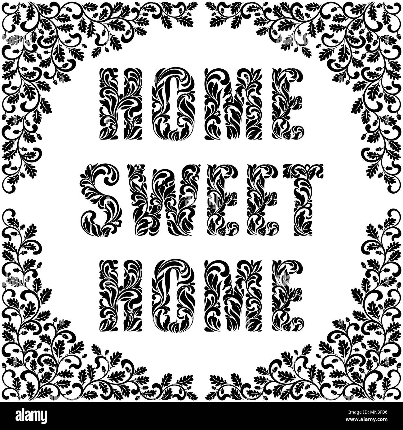 Casa dolce casa. Font decorativi realizzati in volute ed elementi floreali. Telaio decorato rami ritorti con foglie di quercia e ghiande isolato su un bianco Illustrazione Vettoriale