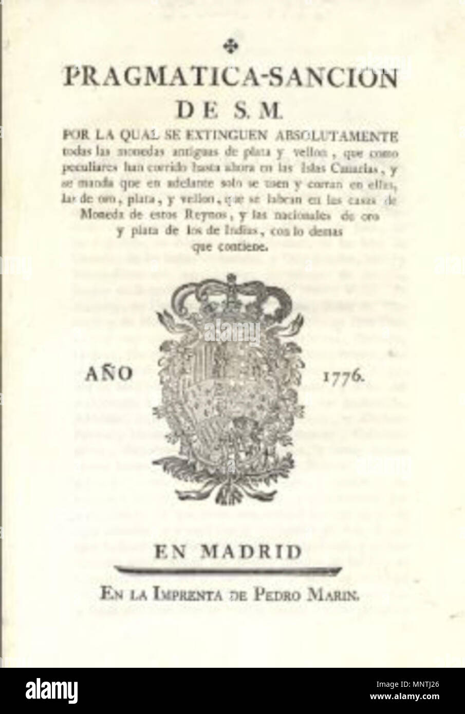 . Español: Pragmatica-Sancion de S.M. por la qual se extinguen absolutamente todas las monedas antiguas de plata y vellon, que como peculiares han corrido hasta ahora en las Islas Canarias, y se manda que en adelante solo se usen y corran en ellas, las de oro, plata, y vellon, que se labran en las Casas de Moneda de estos Reynos, y las nacionales de oro y plata de los de Indias, con lo demas que contiene . 18 novembre 2013, 12:03:07. Antonio Martínez Salázar 1026 Pragmatica Sancion Foto Stock