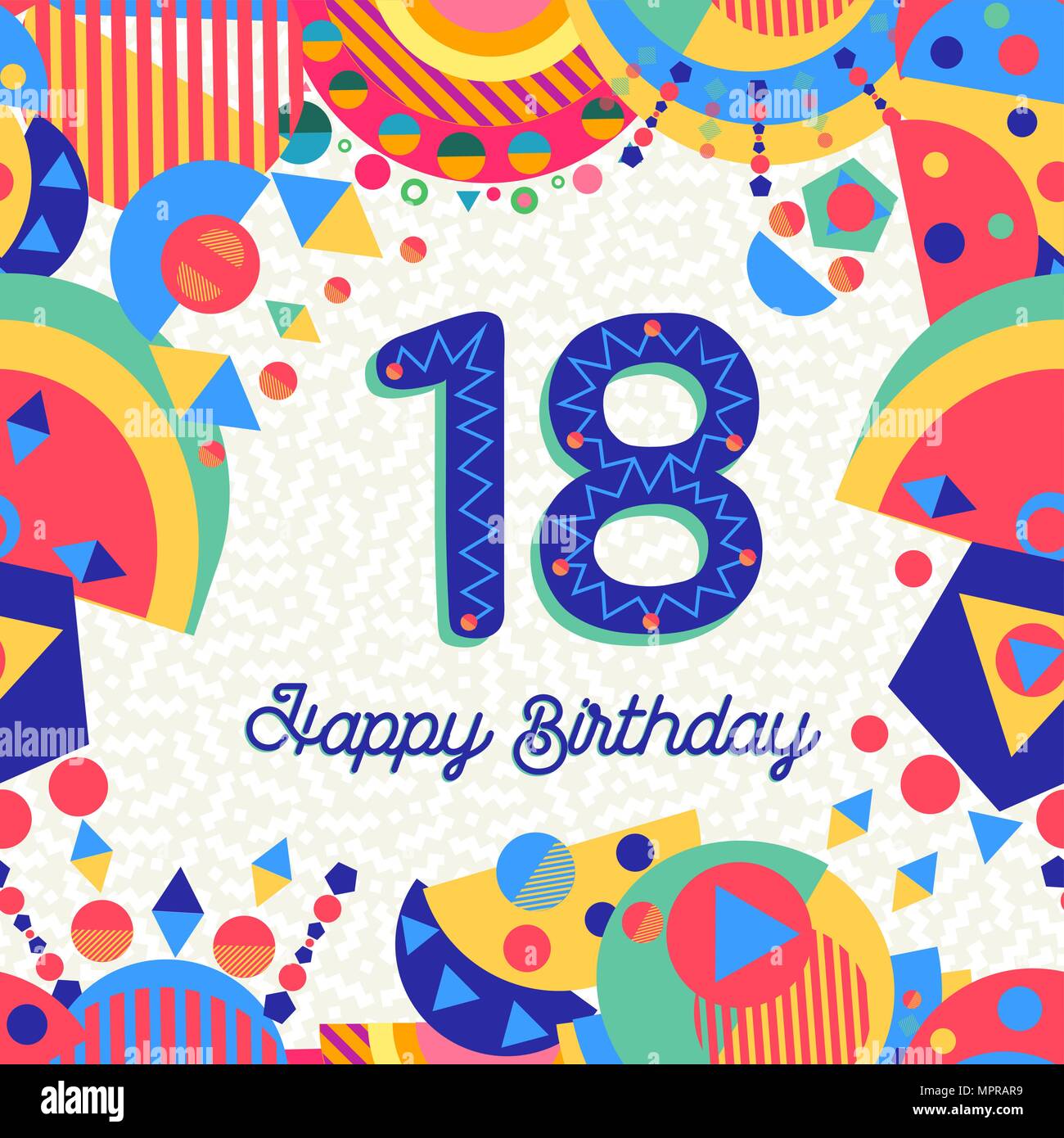 Buon Compleanno Diciotto 18 Anno Design Divertente Con Il Numero Di Etichetta Di Testo E Decorazione Colorata Ideale Per L Invito Alla Festa O Biglietto Di Auguri Eps10 Vettore Immagine E Vettoriale