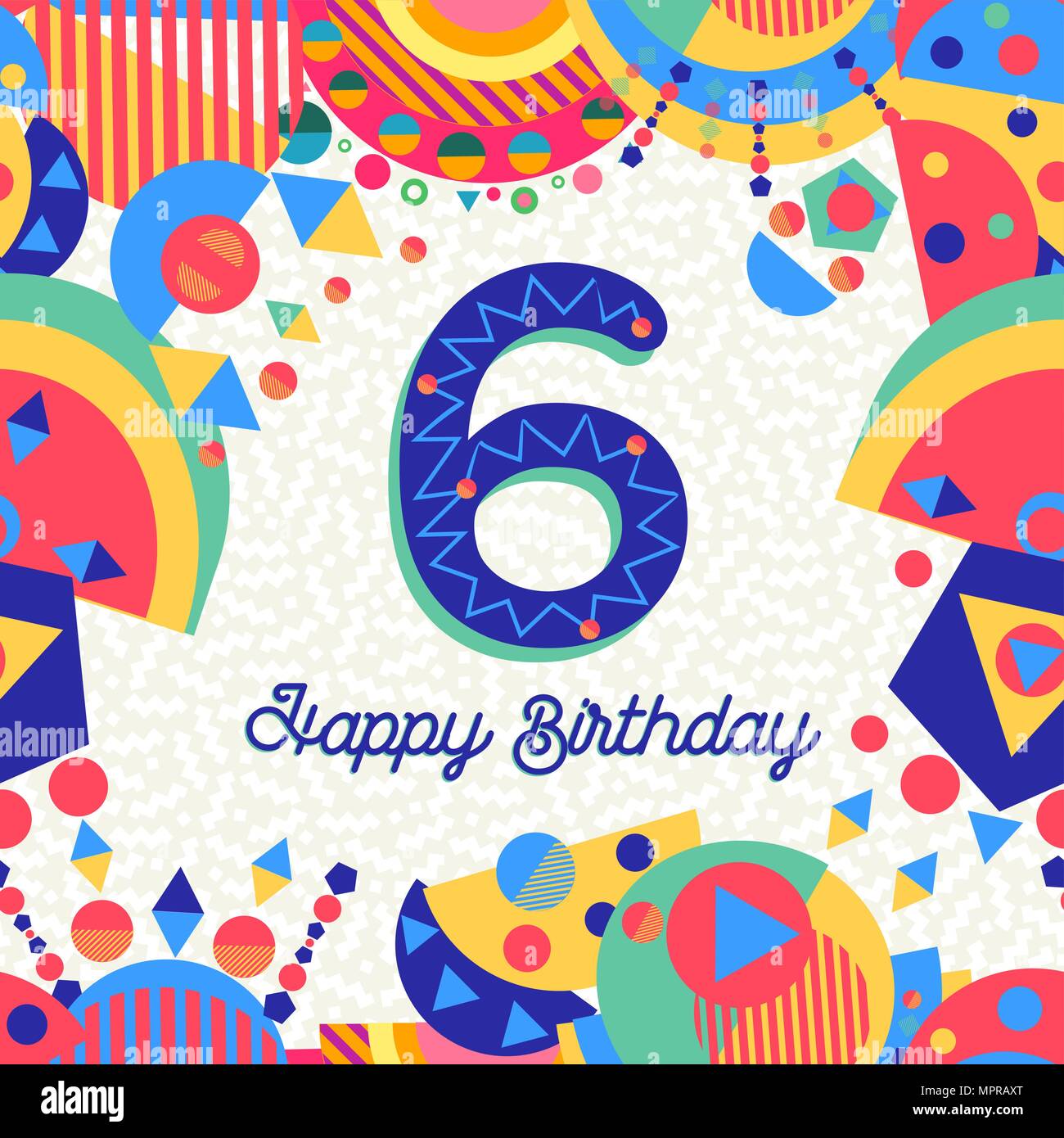 Buon compleanno sei 6 anno design divertente con il numero di etichetta di  testo e decorazione colorata. Ideale per l'invito alla festa o biglietto di  auguri. EPS10 vettore Immagine e Vettoriale 