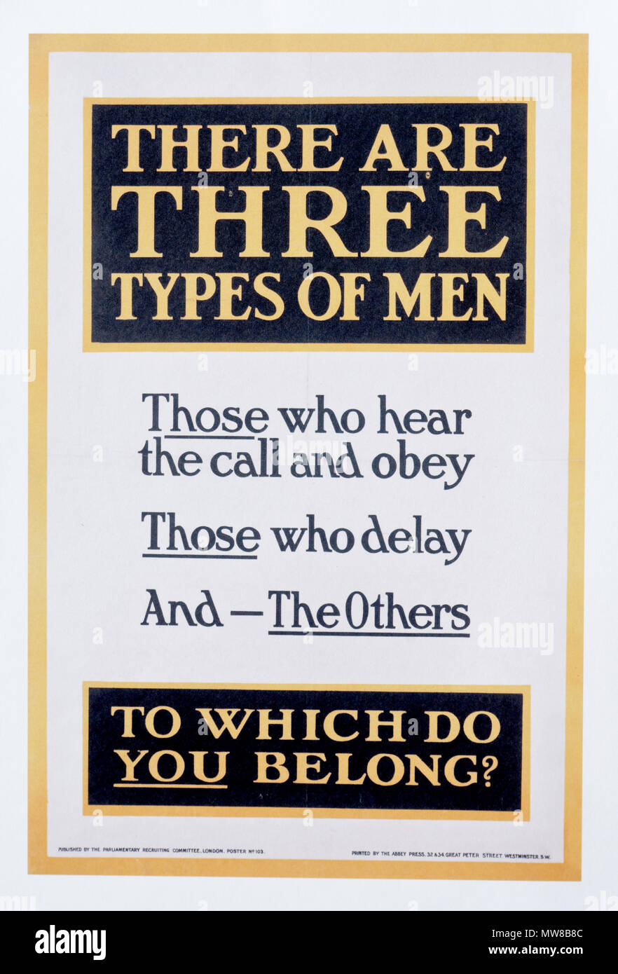 Un British prima guerra mondiale poster che dice ci sono tre tipi di uomini - quelli che fanno volontariato, coloro che ritardano e gli altri Foto Stock