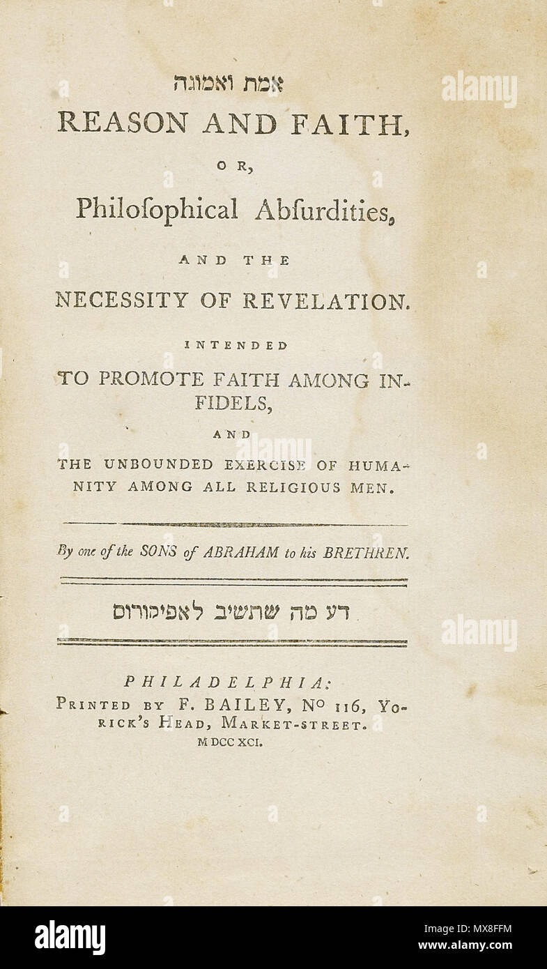 . Inglese: Emet ve-Emunah: la ragione e la fede [Joshuah Ezechia DeCordova], Philadelphia, F. Bailey: 1791. Joshua Ezechia DeCordova (1720-1797) è servito come un predicatore e insegnante di religione nella sua nativa Amsterdam e in Curacao. Nel 1755, è stato nominato il rabbino di importanti comunità ebraica in Giamaica, posizione che ha mantenuto per più di quarant'anni, fino alla sua morte. Uno strenuo tradizionalista DeCordova costantemente sforzata di assicurare il benessere spirituale della sua congregants. In un 1758 Comunicazione per i leader di New York la comunità ebraica, egli li ammoniva a essere più rigorosi in Foto Stock